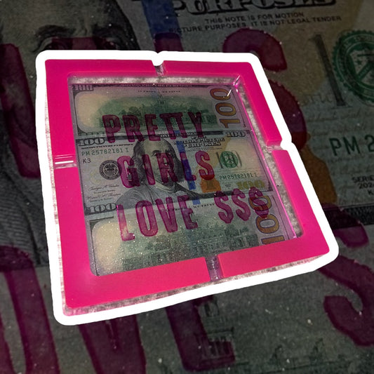 “Pink Money” Ashtray